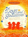 Dogs and Goddesses (eBook)